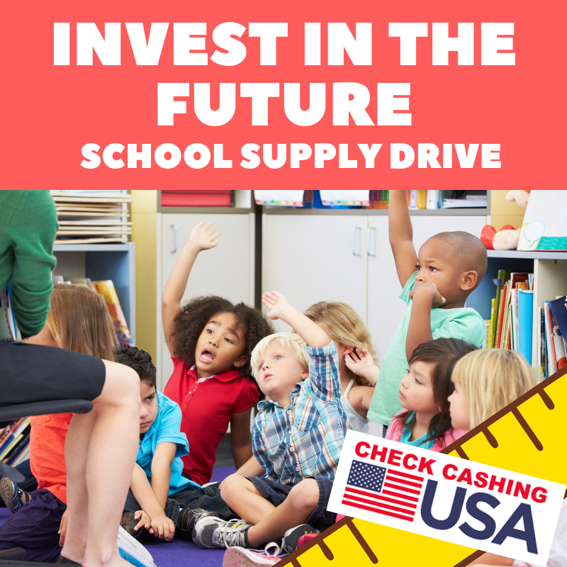 Check Cashing USA Invest in the Future School Supply Drive